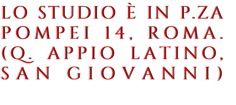 LO-STUDIO-�-IN-P.ZA POMPEI-14,-ROMA.  (Q._APPIO_LATINO, SAN.GIOVANNI)  _____lpl_